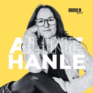 The Playbook for Extraordinary Living with Aline Hanle