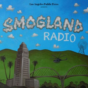 Introducing: Smogland Radio. You don’t get to hate this city unless you love it.