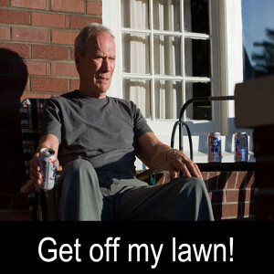 Episode 247 - Get off our lawn