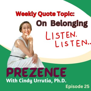 Episode 25: Weekly Quote Episode on Belonging