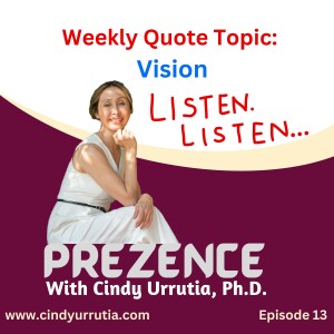 Episode 13: Weekly Quote: On Vision