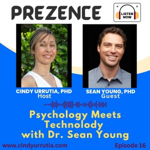 Episode 16: Psychology Meets Technology with Dr. Sean Young