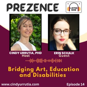 Episode 14:Bridging Art, Education & Disabilities