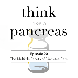 Episode 20: The Multiple Facets of Diabetes Care