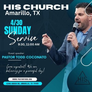 Pastor Todd Coconato I Live at His Church, Amarillo, TX [Early Service]