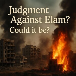 Elam, Iran, and the End-Time Prophetic Clock — Is Judgment Unfolding? | The Todd Coconato Show