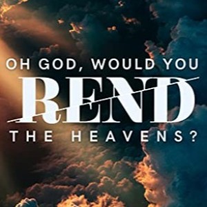 Guest: Pastor Shane Idleman ”Oh God Will You Rend The Heavens”?