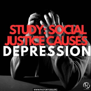 Study: Critical Social Justice/ ESG Cause Depression | Todd Todd Coconato