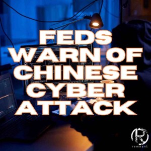 Feds Warn Of Chinese Cyber Attack | Todd Coconato Show