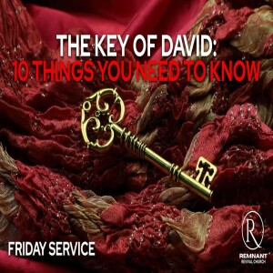 The Key of David — 10 Things You Need to Know • Friday Service