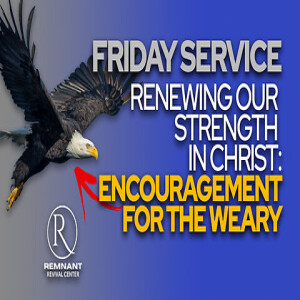 Just the Message: Renewing Our Strength in Christ & Encouragement for the Weary