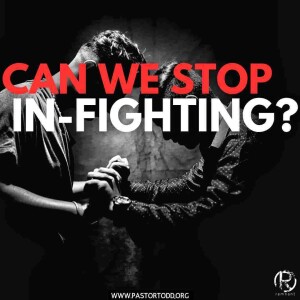 Can We Stop In-Fighting? | The Todd Coconato Show