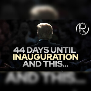 44 Days Until Inauguration and This... • The Todd Coconato Show