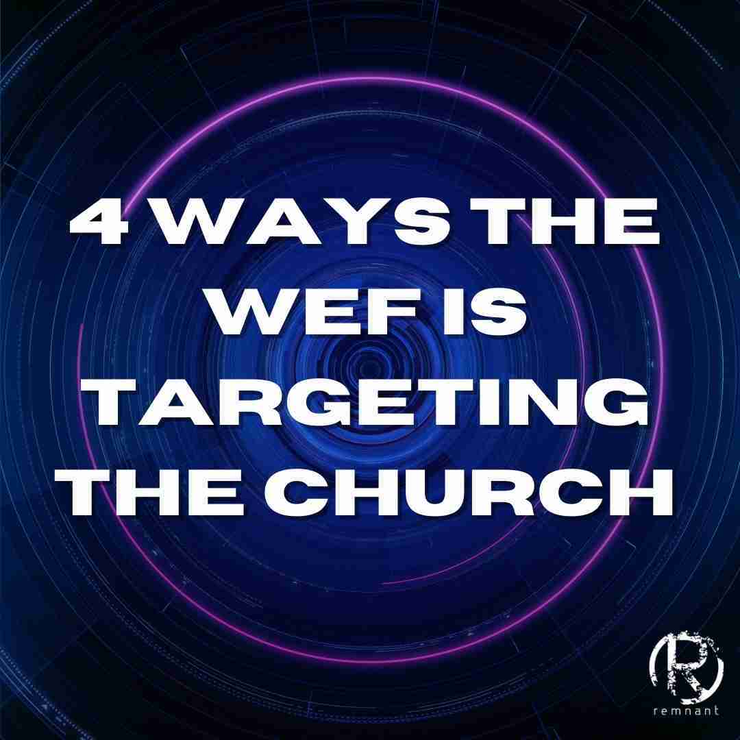 4 Ways The WEF Is Targeting The Church | The Todd Coconato Show