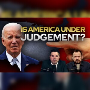 Is America Under Judgement? • Fire Power!