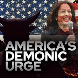 America's Demonic Urge • Fire Power!