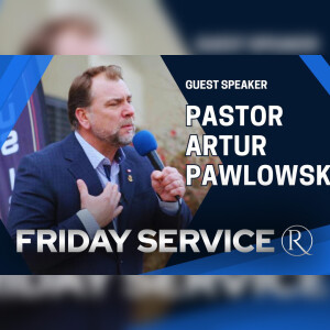 Pastor Artur Pawlowski • Friday Service