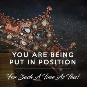 You Are In Position For Such A Time As This | The Todd Coconato Radio Show