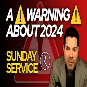 Sunday Service • ”A ⚠️ Warning ⚠️ About 2024”