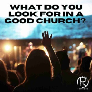 What Do You Look For In A Good Church? | The Todd Coconato Show
