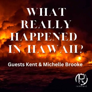 What REALLY Happened In Hawaii?? Guests Kent & Michelle Brooke