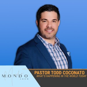 The Mondo Show I American Culture and Saving Grace with Pastor Todd Coconato!
