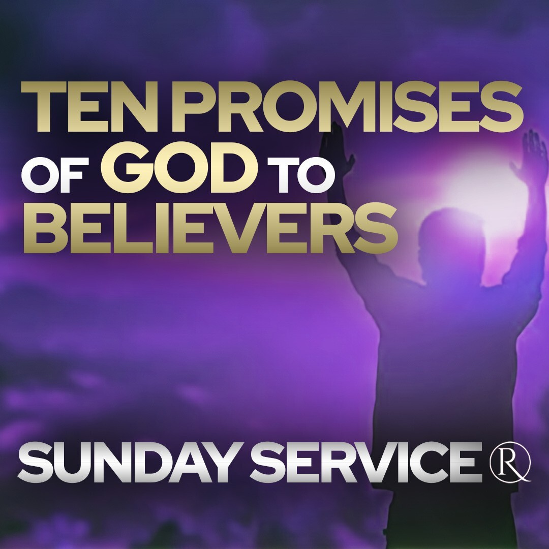 Ten Promises of God to Believers • Sunday Service