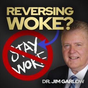Reversing Woke? with Dr. Jim Garlow • The Todd Coconato Show