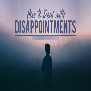 Pastor David Wilkerson - Disappointments Can Be Dangerous