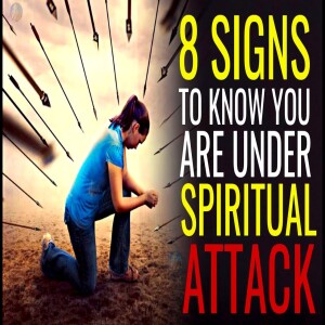 8 Signs You Are In A Spiritual Battle -- But Here Is How You Win...