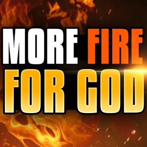 How To Get More On Fire For God | Todd Coconato Show