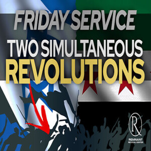Service @ The Remnant • Two Simultaneous Revolutions | Pastor Todd Coconato
