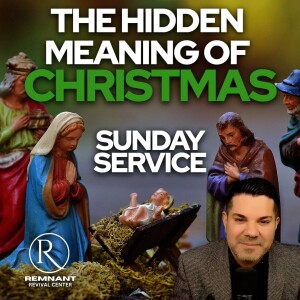 🙏 Sunday Service • ”The Hidden Meaning of Christmas” 🙏