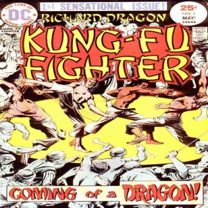 Classic Comics Forum Podcast #30: Richard Dragon, Kung-Fu Fighter part 1