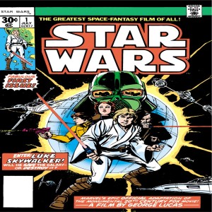 Classic Comics Forum Podcast #21: Star Wars by Marvel Comics part 1