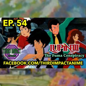 #54 - Lupin the Third: The Fuma Conspiracy Review