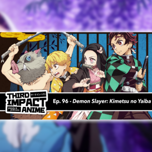 #96 - Demon Slayer: Kimetsu no Yaiba