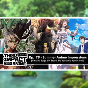 #78 - Summer 2019 Impressions (Group A)