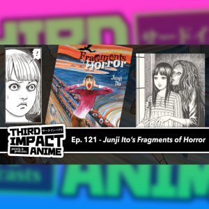 #121 - Junji Ito’s Fragments of Horror (Manga)