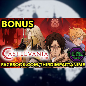 BONUS EPISODE - Netflix's Castlevania: Dead and Loving It