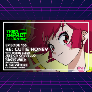 #156 - Re: Cutie Honey feat. Jessica Calvello, David Wald, and Salvatore (RetroSofa)