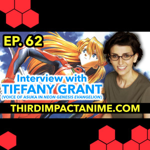 #62 - Interview with Tiffany Grant (Voice of Asuka in Neon Genesis Evangelion) 