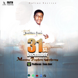 31ST DECEMBER PROPHTIC GATHERING 2024 with Apostle Jonathan Annan