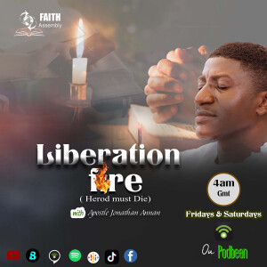 LIBERATION FIRE ep 82A: 5-04-25 (WHAT HOLDS YOU) with Apostle Jonathan Annan