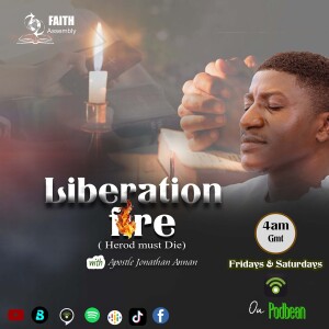 LIBERATION FIRE 039 - (merciful God ep1) with Apostle Jonathan Annan