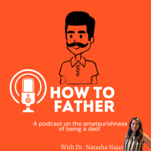 Doctors Couch: Paternal blueprints and the psychological affects with Dr. Natasha Najar