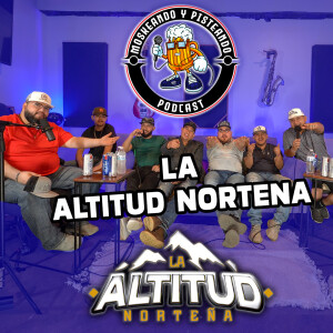 Moskeando Y Pisteando - La Altitud Nortena