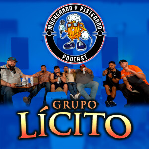 Moskeando Y Pisteando - Grupo Licito