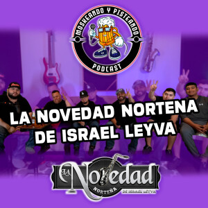 Moskeando Y Pisteando - La Novedad Nortena