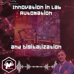 Innovation in Lab Automation and Digitalization